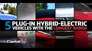 5 Plug-In Hybrid Electric Vehicles With the Longest Range | Capital One