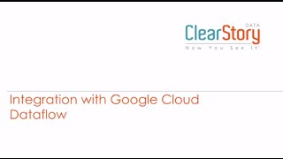 ClearStory Data + Google Cloud Dataflow