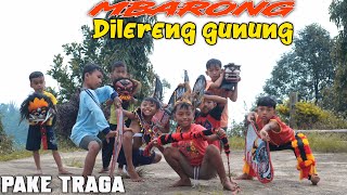 dimas main barongan di lereng gunung, naik traga rame rame seru banget!!