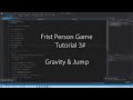 Gravity & Jumping in Unity (First Person Game Tutorial 3#)