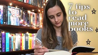 How to Read More Books Each Month | 7 Tips to Read Faster