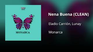 Nena Buena - Eladio Carrión ft. Lunay (CLEAN) - Versión no explícita