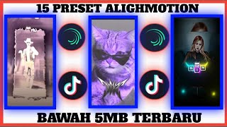 KUMPULAN 15 PRESET BASE ALIGHMOTION TERBARU BAWAH 5MB VIRAL TIK TOK 2024