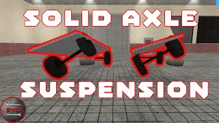 Garry's Mod Solid Axle Suspension Tutorial
