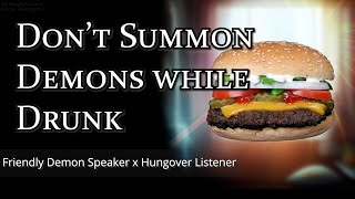 Don't Summon Demons While Drunk [M4A] [Demon Speaker] [Strangers to ???] [Hangover] [Amnesia] (ASMR)