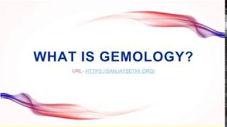 What is Gemology