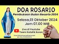 Doa Rosario Pembukaan Bulan Rosario 01 Oktober 2024