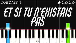 Joe Dassin - Et Si Tu N'Existais Pas  | EASY Piano Tutorial