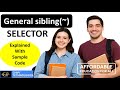 Complete CSS Tutorial - General Sibling Selector (~)