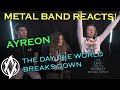 Ayreon - The Day the World Breaks Down REACTION | Metal Band Reacts! *REUPLOADED*