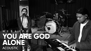 When I Look Into Your Holiness His Life Worship Acoustic Chords