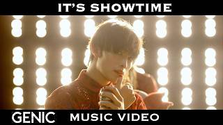 GENIC /「IT'S SHOWTIME」Official Music Video【4K】