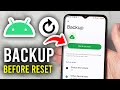 How To Backup All Data On Android Before Factory Reset - Step By Step