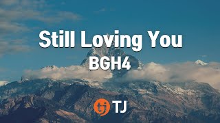 [TJ노래방] Still Loving You - BGH4 (Still Loving You - BGH4) / TJ Karaoke