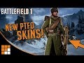 New PTFO Skins Coming to Battlefield 1! Kirkpatrick, Pegahmagabo, and Yells Camos