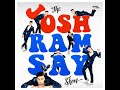 the josh ramsay show josh s cut