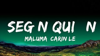 1 Hour |  Maluma, Carin Leon - Según Quién (Letra/Lyrics)  - Lyrical Melody