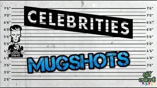CELEBRITIES MUGSHOTS