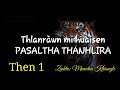 PASALTHA THANHLIRA (Then 1) Ziaktu: Muantea Khiangte