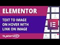 Elementor Text To Image On Hover With Link On Image 👍