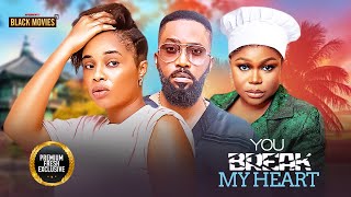 YOU BREAK MY HEART  (SARIAN MARTIN, FREDERICK LEONARD, RUTH KADIRI )Latest Nigerian Movie 2025