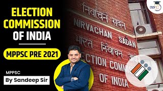 Madhya Pradesh Public Service Commission|  Election Commission of India | MPPSC PRE 2021