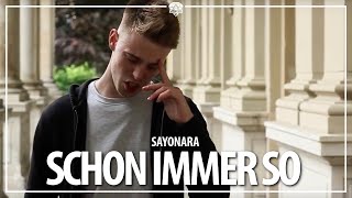 SAYONARA - SCHON IMMER SO (Official Video) prod. by ElementBeatz