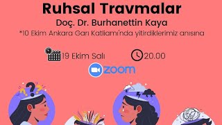 Ruhsal Travmalar | Doç. Dr. Burhanettin Kaya | 19 Ekim 2021 | Avcılar Evrim Atölyesi