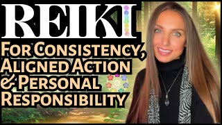 Reiki for Responsibility \u0026 Consistency In Goals \u0026 Life Energy Healing