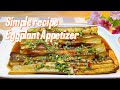 SIMPLE RECIPE EGGPLANT APPETIZER