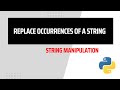 Replace all Occurrences of a String in Python (3 Simple Steps!)
