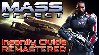 Mass Effect: Insanity Guide [Remastered]