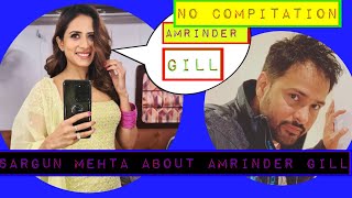 What Sargun Mehta Think About Amrinder Gill | New Punjabi Songs 2021 | Latest Punjabi Songs 2021