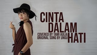 Cinta Dalam Hati cover by Tami Aulia Live Acoustic #Ungu