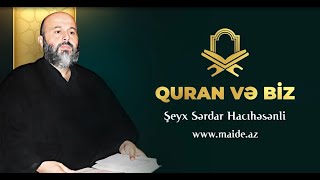 Quran və biz - Şeyx Sərdar Hacıhəsənli (Tam xütbə)