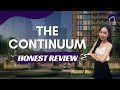 The Continuum Honest Review | Largest Freehold Plot in District 15