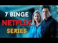 7 Best NETFLIX Series You Have to Binge Right Now! 2024