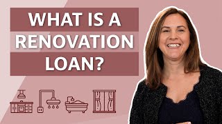 What is a Renovation Loan?