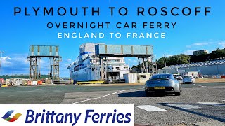 Boarding Brittany Ferries Plymouth to Roscoff | England To France Overnight Car Ferry | With Music