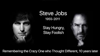 Tribute to Steve Jobs - The Crazy One Who Thought Different