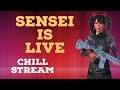 Sensei Playz is Live | Chill Stream