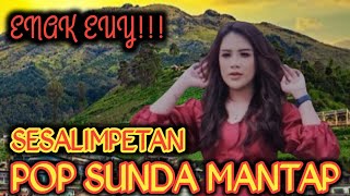 TEMBANG POP SUNDA }SESALIMPETAN MANTEP POL !!!