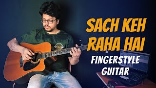 Sach Keh Raha Hai Deewana Fingerstyle Guitar Instrumental | Rehnaa Hai Terre Dil Mein | KK