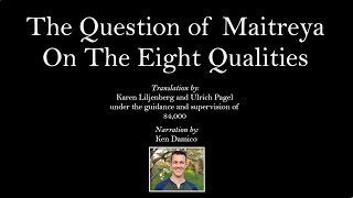 The Question of Maitreya on the Eight Qualities - Mahayana Buddhist Audiobook Sutra in English