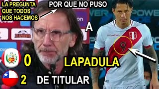 ¿por que no puso de titular a LAPADULA? declaraciones de Ricardo Gareca | PERU 0 - CHILE 2