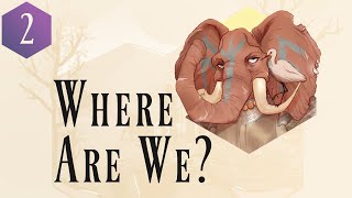 Ep2: Where Are We? | Escaping Tesora | Tabletop Tiddies