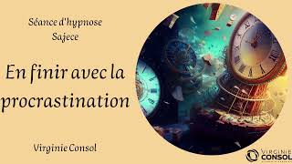 🚀 Hypnose motivation 🚀 FINI la procrastination 💪 Séance d'hypnose Sajece