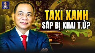 VÌ SAO ÔNG PHẠM NHẬT VƯỢNG KHAI T.Ử TAXI XANH VF8?