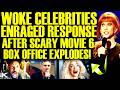Woke Celebrities GET FURIOUS After SCARY MOVIE 6 Explodes At The Box Office! INSANE Comments!