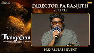 Director Pa Ranjith Amazing Speech | Thangalaan Pre Release Event | Chiyaan Vikram | Studio Green